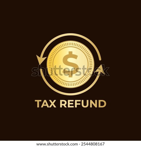 Tax Refund with golden arrow and dollar sign. Tax icon stickers vector illustration.