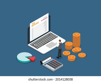 Tax Refund isometric vector concept. Businessman looking at Tax Refund document process on the laptop computer