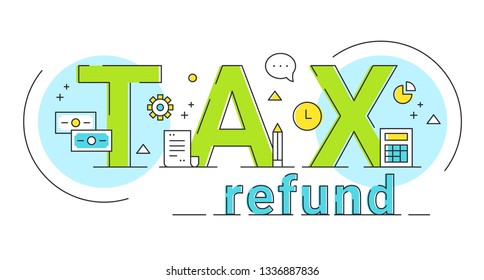 Tax Refund Lettering Sign Concept Illustration. Vector Design