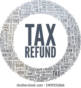 Tax refund vector illustration word cloud isolated on a white background.