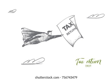 Tax return concept. Hand drawn superhero and paper with text tax return in hand. Isolated vector illustration.