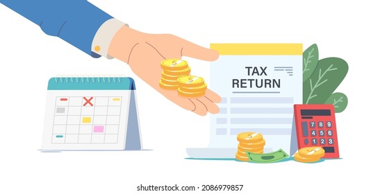 Tax Return Concept. Huge Male Hand Give Money, Refund for Purchasing, Mortgage or Health Care Service. Save Budget, Calendar, Calculator, Scatter Bills and Coins. Cartoon Vector Illustration
