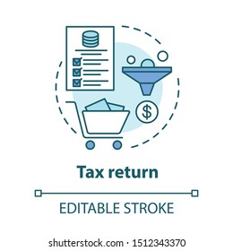 Tax return concept icon. Earned income calculation idea thin line illustration. Filling in tax information. Taxation accounting. Revenue documentation. Vector isolated outline drawing. Editable stroke