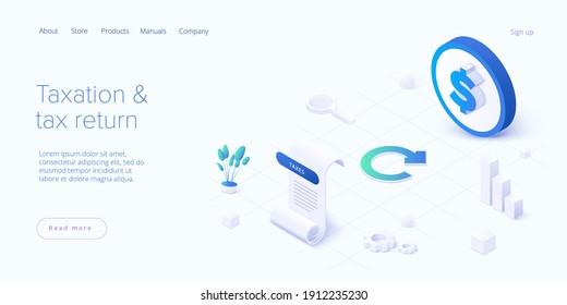 Tax return concept in isometric vector design. Taxation of income as accounting procedure. Refund documentation form. Web banner layout template.