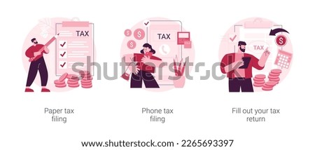 Tax return deadline abstract concept vector illustration set. Paper or phone tax filing, fill out your tax return, financial report, money refund, business profit, budget planning abstract metaphor.