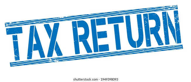 tax return. grunge vintage tax return square stamp. tax return stamp.