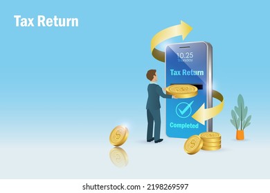 Tax return from online tax filing. Businessman receive money back from filing income tax on smart phone. Government E filing, e service of business and individual income tax.