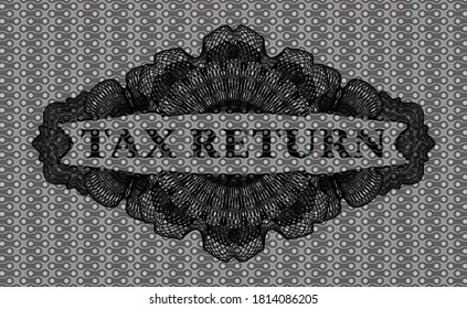 Tax Return text inside Linear currency dark abstract realistic badge. Pattern classic background. Intense illustration. 