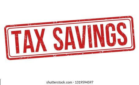 Tax savings sign or stamp on white background, vector illustration