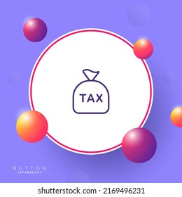 Tax set icon. Time to pay taxes for utilities, money bag with tax text, income and real estate taxes, evasion, society, duty, charge. Salary concept. Vector line icon for Business and Advertising