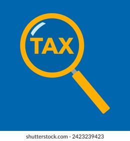 Tax text with magnifying glass in flat design. Taxation.