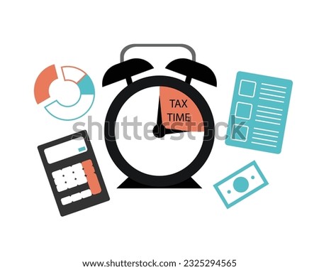 tax time for preparation of Year end tax to calculate and submit your income tax yearly