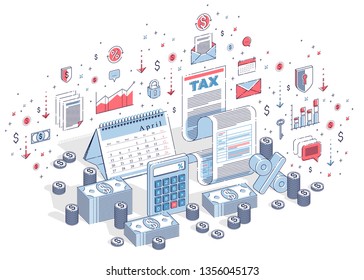 Taxation concept, tax form or paper legal document with cash money stacks and calendar isolated on white. Isometric 3d vector finance illustration with icons, stats charts and design elements.