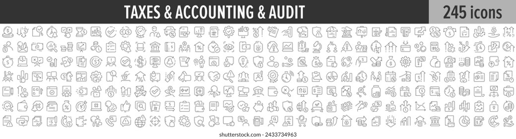 Taxes, Accounting and Audit linear icon collection. Big set of 245 Taxes, Accounting and Audit icons. Thin line icons collection. Vector illustration