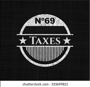 Taxes chalkboard emblem written on a blackboard