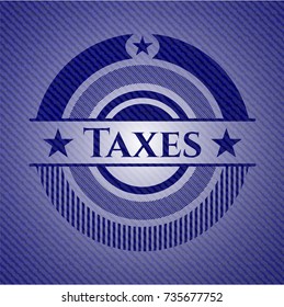 Taxes emblem with denim high quality background