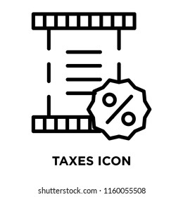 Taxes icon vector isolated on white background, Taxes transparent sign , line symbol or linear element design in outline style