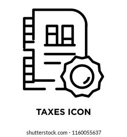 Taxes icon vector isolated on white background, Taxes transparent sign , line symbol or linear element design in outline style