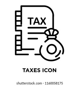 Taxes icon vector isolated on white background, Taxes transparent sign , line symbol or linear element design in outline style