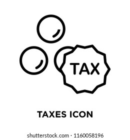 Taxes icon vector isolated on white background, Taxes transparent sign , line symbol or linear element design in outline style