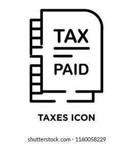 Taxes icon vector isolated on white background, Taxes transparent sign , line symbol or linear element design in outline style