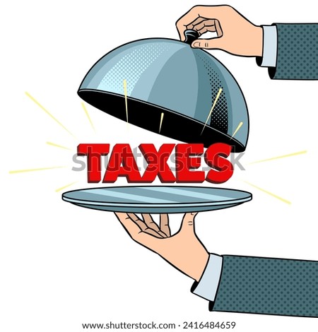 Taxes on serving tray plate isolated on white background. Concept illustration. Pop art style hand drawn color vector illustration.