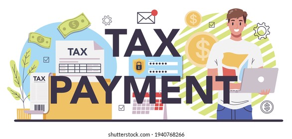 Taxes payment typographic header. Idea of business accounting and audit.