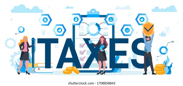 Taxes typographic header concept. Government taxes payment. Financial bill. Data in the document and paperwork. Flat vector illustration