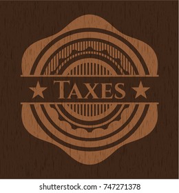 Taxes wooden emblem. Vintage.