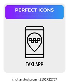 Icono de línea delgada de aplicación de taxi. Puntero con letrero de taxi en la pantalla del smartphone. Ilustración vectorial.