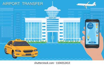 Taxi application - Hand with smartphone and touch screen - city buildings, airport, airplane - yellow taxi - vector illustration.