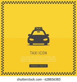 Taxi cab yellow background with checkered frame and car icon vector illustration