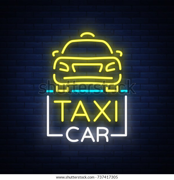 Taxi car design neon\
glowing logos concept template. Luminous signboard on the theme of\
transportation of passengers. Neon signs, light night banner.\
Vector illustration
