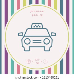 Taxi Car icon. Graphic elements for your design