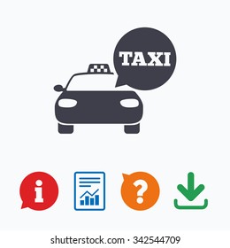 Taxi car sign icon. Public transport symbol. Speech bubble sign. Information think bubble, question mark, download and report.