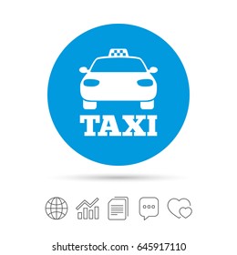 Taxi car sign icon. Public transport symbol. Copy files, chat speech bubble and chart web icons. Vector