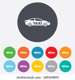 Taxi car sign icon. Sedan saloon symbol. Transport. Round colourful 11 buttons. Vector
