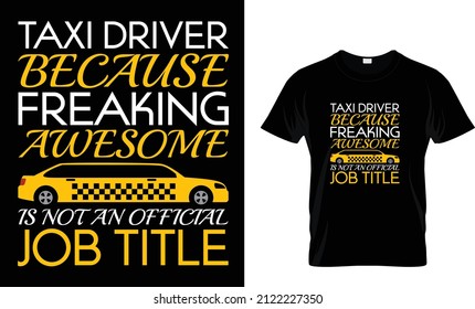 taxista porque es increíble que no... Camiseta