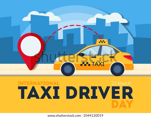Taxi driver day.\
Yellow car with red\
pointer.