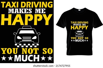 
taxi driver makes me happy you not  
