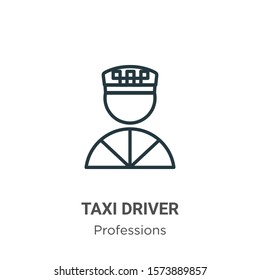 Taxi driver outline vector icon. Thin line black taxi driver icon, flat vector simple element illustration from editable professions concept isolated on white background