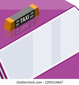 taxi lamp isometric flat icon. 3d vector colorful illustration. Pictogram isolated on car taxi roof background