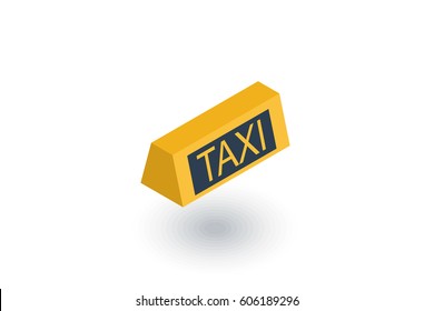 taxi lamp isometric flat icon. 3d vector colorful illustration. Pictogram isolated on white background