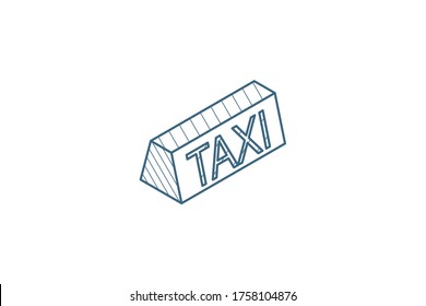 taxi lamp isometric icon. 3d vector illustration. Isolated line art technical drawing. Editable stroke