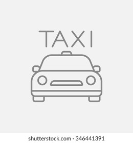 Taxi line icon for web, mobile and infographics. Vector dark grey icon isolated on light grey background.