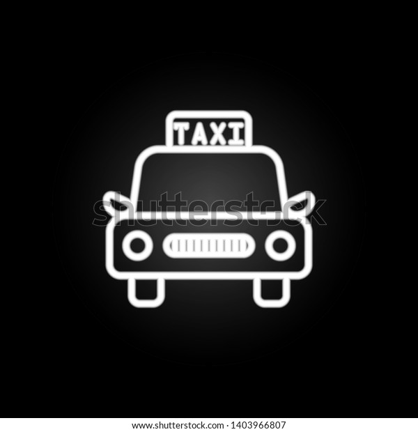 Taxi neon icon.\
Elements of hotel set. Simple icon for websites, web design, mobile\
app, info graphics