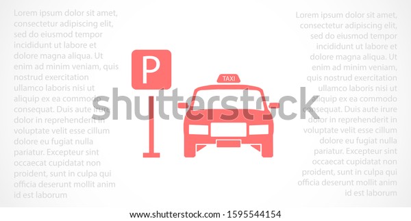 Taxi Parking vector\
icon. taxi Parking badge icon.Taxi Parking call icon. taxi for\
trips icon. 10 eps.