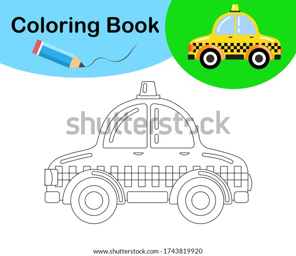 Taxi. picture for painting. Coloring book for\
learning preschool children. Cartoon vector illustration.\
Activities with\
children.