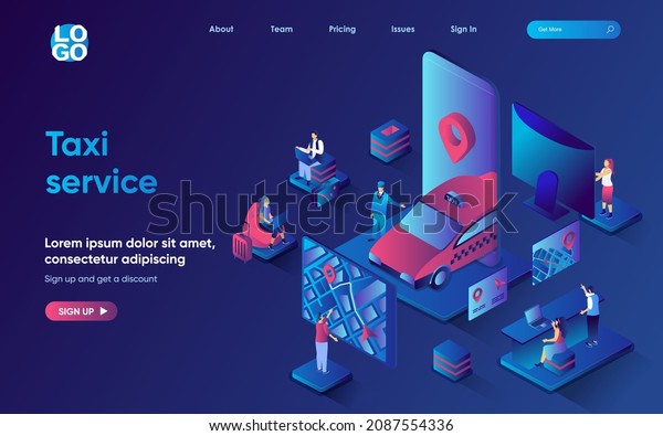 Taxi service concept isometric landing page.\
Online car booking, transportation and route tracking location in\
mobile app, 3d web banner template. Vector illustration with people\
scene in flat design