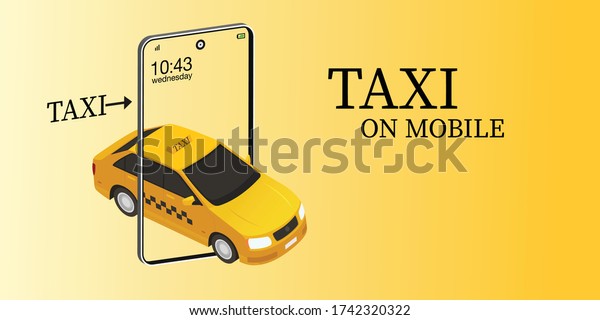 Taxi services mobile app website. yellow cab
illustration. Vector